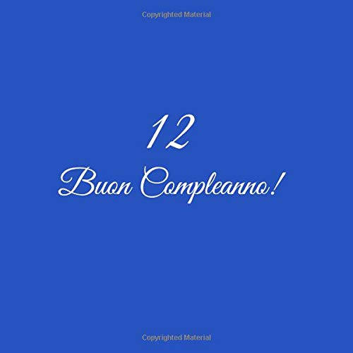 12 Buon Compleanno: Libro degli ospiti 12 anni Compleanno Guest book party decorazioni accessori regali idee regalo gift festa libri compleanno ... ragazzo ragazze ragazza 12 anni Copertina Blu