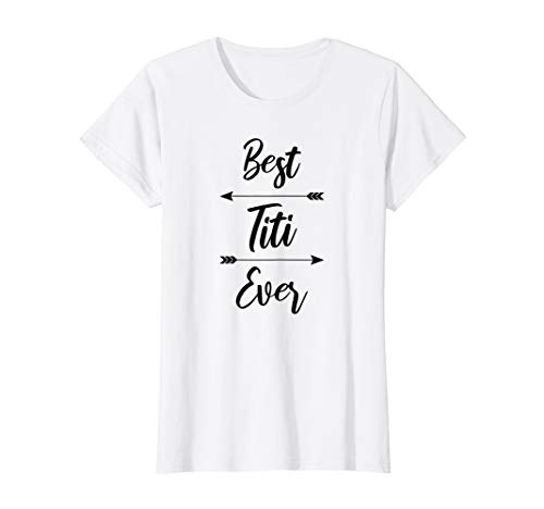 Womens Best Titi Ever Gift T-Shirt