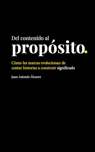 Del contenido al propósito: Cómo las marcas evolucionan de contar historias a construir significado
