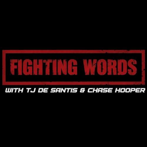 Fighting Words with TJ De Santis & Chase Hooper - Episode 1 | UFC Freedom 250 Reaction