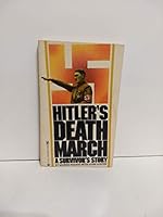 Hitler's Death March a Survivor's Story 0890836272 Book Cover