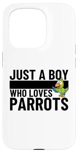 Just A Boy Who Loves Parrot Funny Parrot �X�}�z�P�[�X iPhone 15 Pro �p