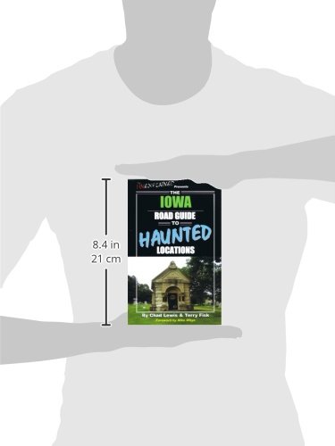 The Iowa Road Guide to Haunted Locations (Unexplained Presents...)