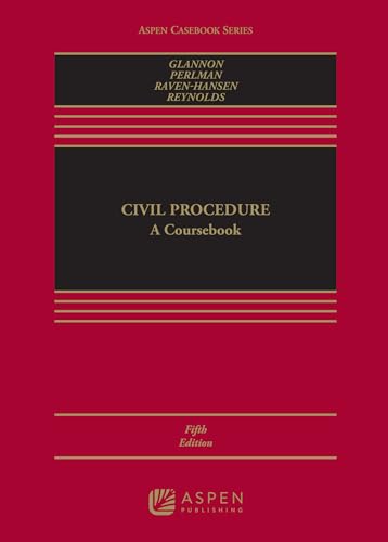 Civil Procedure: A Coursebook (Aspen Casebook Series)