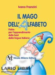 9788841922460 Il mago dell'alfabeto. Per la Scuola elementare