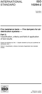 ISO 10294-2:1999, Fire resistance tests -- Fire dampers for air distribution systems -- Part 2: Classification, criteria and field of application of test results