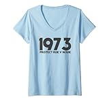 Photo Gallery donna 1973 proteggere roe v wade pro choice diritti femministici delle donne maglietta con collo a v Photo Gallery donna 1973 proteggere roe v wade pro choice diritti femministici delle donne maglietta con collo a v