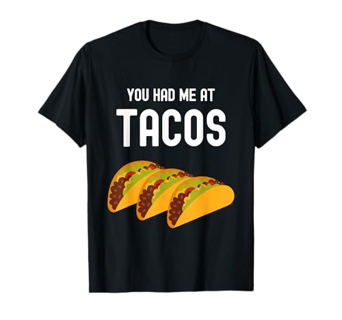 Lustiges Taco You Had Me At Tacos Cute Adorable Taco Food T-Shirt