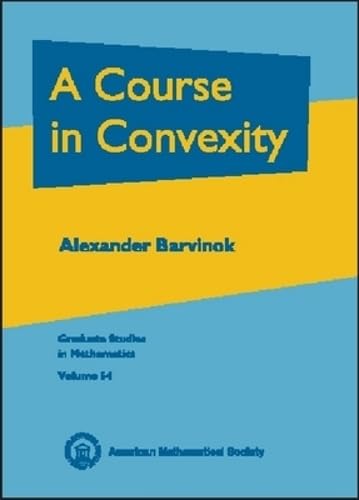 Buy A Course in Convexity (Graduate Studies in Mathematics, 54) — BookShops.in