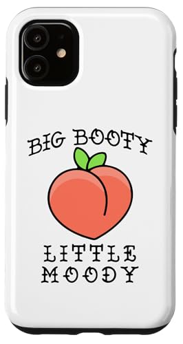 Coque pour iPhone 11 Big Booty Little Moody, un passionné de sport et de fitness pour les jambes