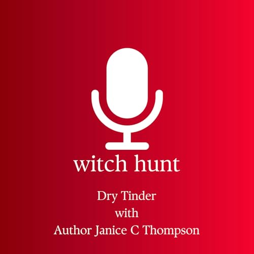Dry Tinder with Author Janice C. Thompson Podcast Por  arte de portada