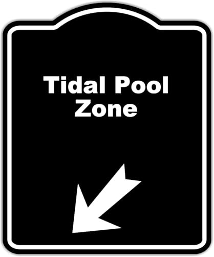 Tidal Pool Zone Black Sign Arrow Down Left Aluminum Composite Sign 20 x 24 inches