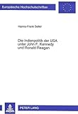 Die Indienpolitik der USA unter John F. Kennedy und Ronald Reagan: Kontinuität und Wandel (Europäische Hochschulschriften / European University ... / Série 31: Sciences politiques, Band 305) - Hanns-Frank Seller