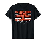 BallPark MVP I'm Just Here to See Javier Baez Detroit MLBPA T-Shirt