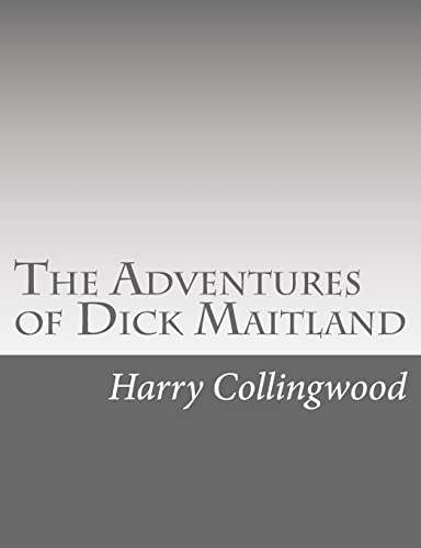 The Adventures of Dick Maitland 1514738368 Book Cover