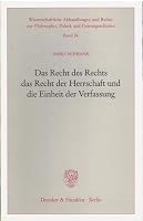 Das Recht Des Rechts, Das Recht Der Herrschaft Und Die Einheit Der Verfassung 3428093518 Book Cover