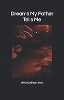 Dreams My Father Tells Me 1712676903 Book Cover