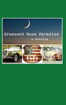 Paperback Crescent Moon Paradise: a novella Book
