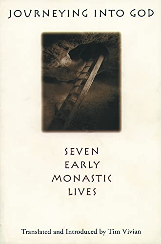 Journeying into God: Seven Early Monastic Lives