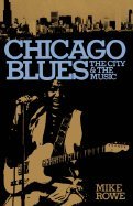 Chicago Blues; the City and the Music.