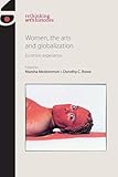 Women, the arts and globalization: Eccentric experience (Rethinking Art's Histories)