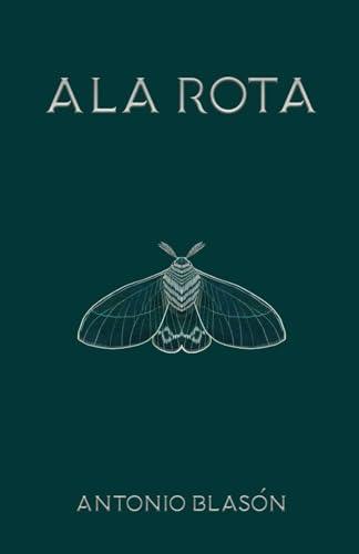 ALA ROTA (Spanish Edition)
