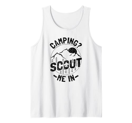 Camping? Scout Me In - Scouting Lover Camping Camper Scout Tank Top