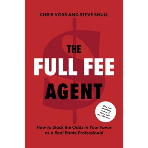 The Full Fee Agent: How to Stack the Odds in Your Favor as a Real Estate Professional Cover