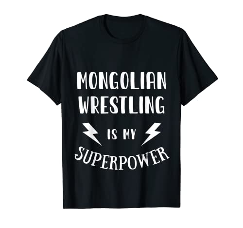 La lucha libre mongol es mi novedad sarcástica de superpotencia Camiseta