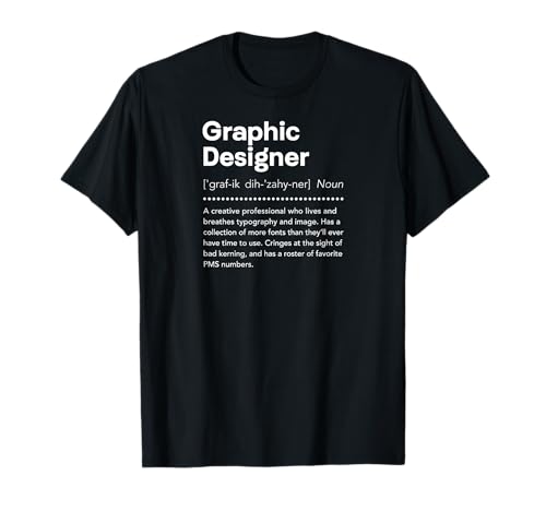 GRAPHIC DESIGNER DEFINITION T-Shirt