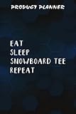  Product Planner Cool Winter Snowboard Graphic - Eat Sleep Snowboard Graphic: Gifts for Grandma:Plan & Create New Physical Products - Suppliers, Costs, ... 20 Products in your Business,Homeschool