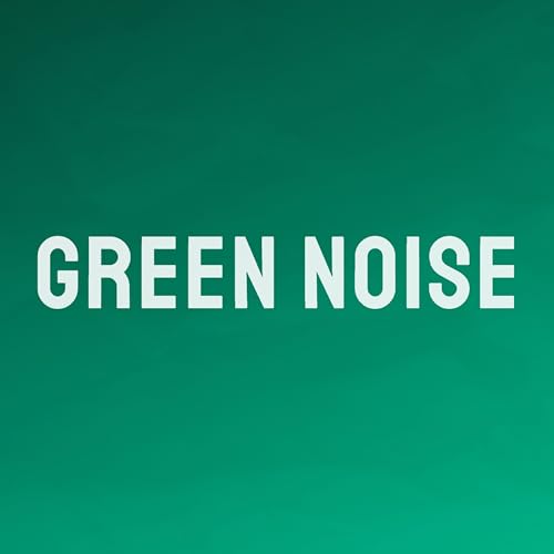 Green Noise For Sleep