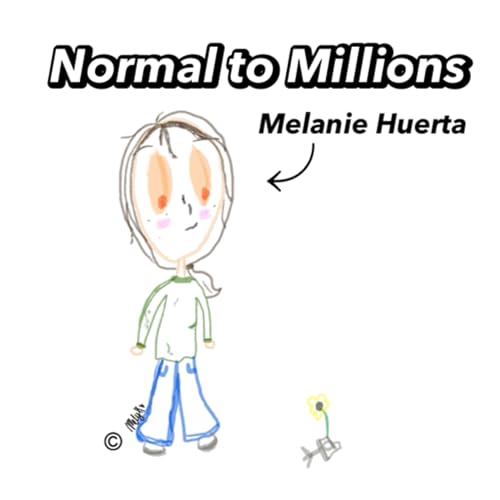 『Normal to Millions with Melanie Huerta』のカバーアート