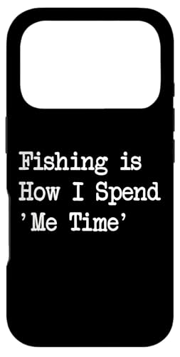 Fishing is How I Spend Me Time �ʔ������p �X�}�z�P�[�X iPhone 17 Pro �p