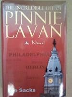 The Incredible Life of Pinnie Lavan: A Novel 0615191576 Book Cover