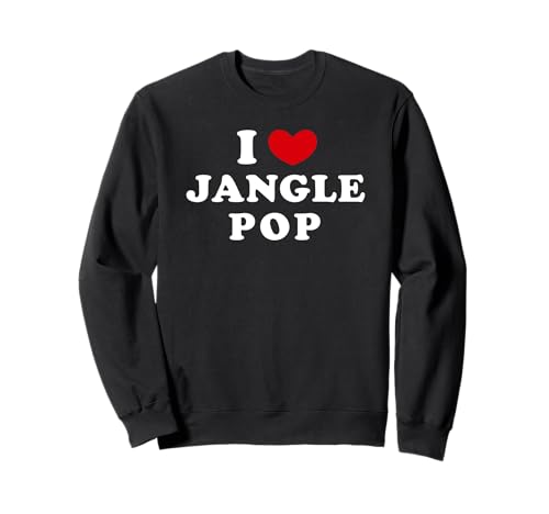 Heart For Jangle Pop - J'adore Jangle Pop, j'adore Jangle Pop Sweatshirt