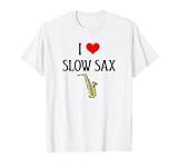 Saxophone Lover I Love Slow Sax Jazz Musician Co