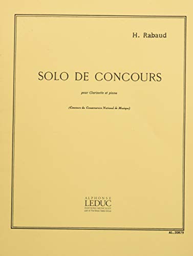 HENRI RABAUD : SOLO DE CONCOURS POUR CLARINETTE ET PIANO - OP. 10 (French Edition)