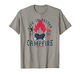 Life Is Better At The Campfire Camping Saying Happy Camper T-Shirt