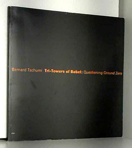 Tri-Towers of Babel: Questioning Ground Zero