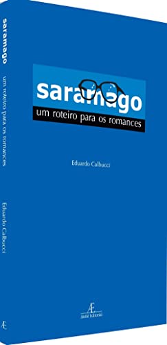 Saramago: Um Roteiro para os Romances