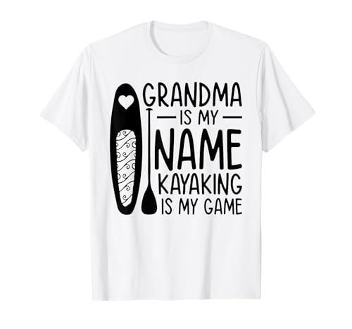 Kayak La abuela es mi nombre Kayak es mi juego Camiseta