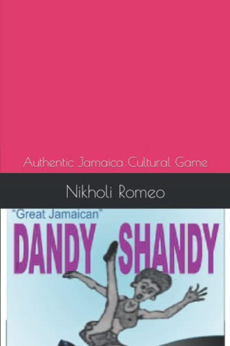 Great Jamaican Dandy Shandy Game: Authentic Jamaica Cultural Game (the Great Jamaican Dandy Shandy Game)