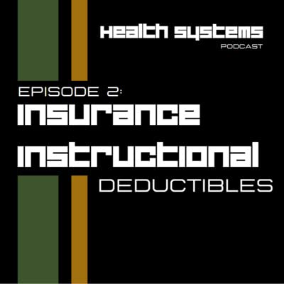 Insurance Instructional: Deductibles