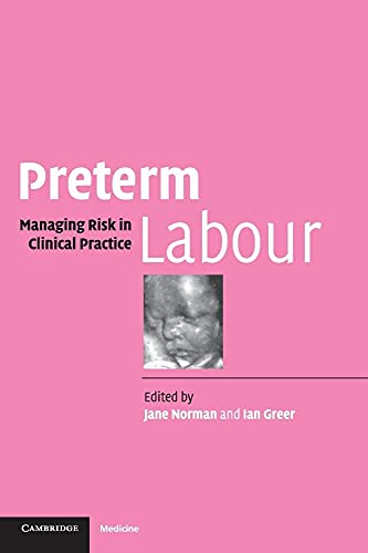 Preterm Labour: Managing Risk in Clinical Practice view 2