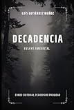 Decadencia: Ensayo ambiental (Spanish Edition)