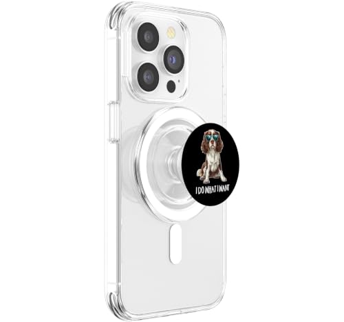 Mens Womens Kids Funny I Do What I Want Springer Spaniel PopSockets PopGrip pour MagSafe – vue 4
