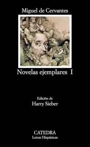 Novelas ejemplares, I: Vol. 1 (Letras Hispánicas)