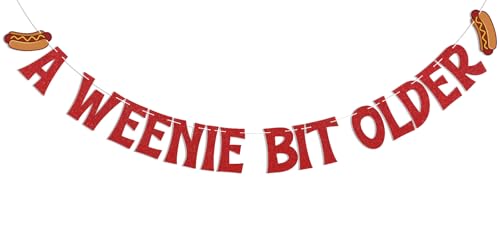 A Weenie Bit Older Banner - Hot Dog Birthday Decor Retro BBQ Cookout Theme Birthday Party Decorations Red Glitter
