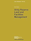 Army Reserve Land and Facilities Management (Army Regulation 140-483)